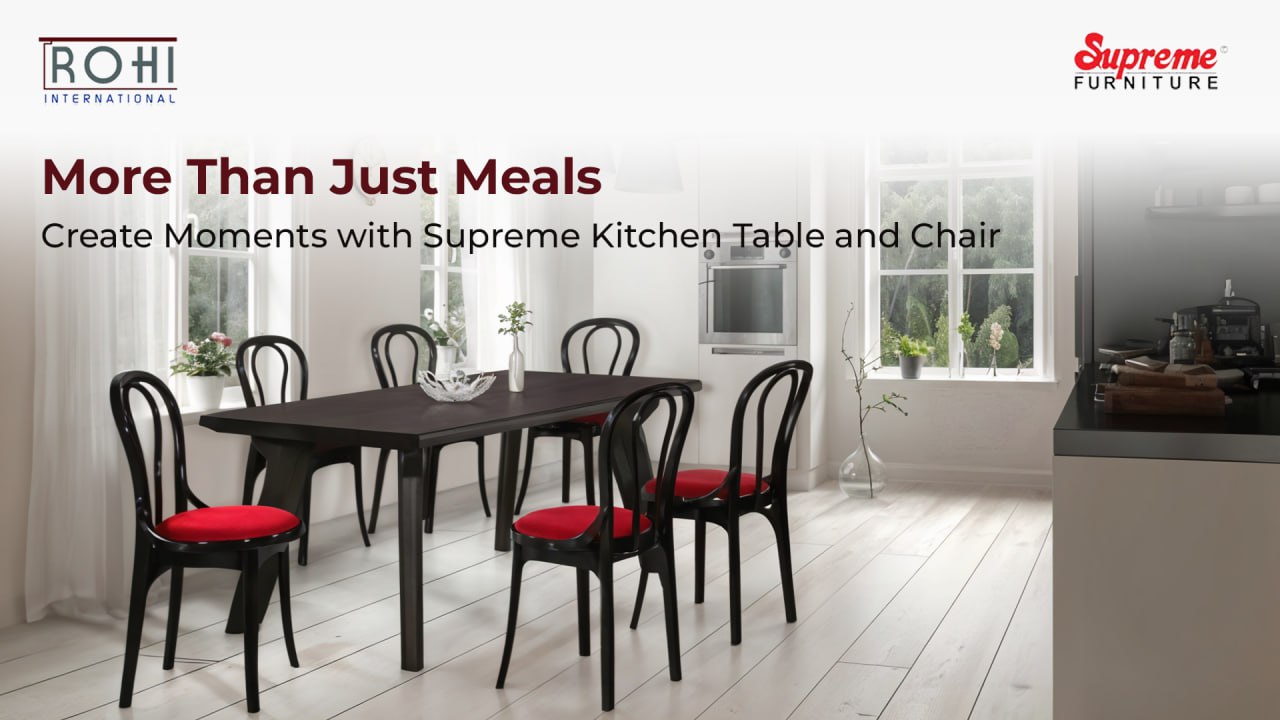 More Than Just Meals - Rohi International - Supre Furniture